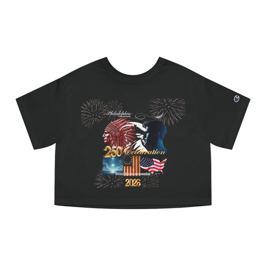 "Legacy of Liberty" Collection - Champion Women's Heritage Cropped T-Shirt - 'PHL 2026 SQ 250 Celebration' by vca - Double-sided